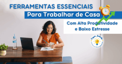 Ferramentas Essenciais para Trabalhar de Casa com Alta Produtividade e Baixo Estresse.